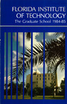 Florida Institute of Technology Graduate Catalog 1984-1985